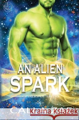 An Alien Spark Calla Zae 9781952820281 Prose & Concepts