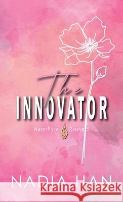 The Innovator: Special Edition Nadia Han 9781952820533 Prose & Concepts