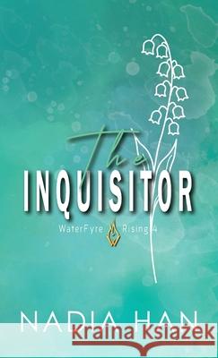 The Inquisitor Nadia Han 9781952820540 Prose & Concepts