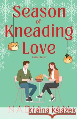 Season of Kneading Love Nadia Han 9781952820779