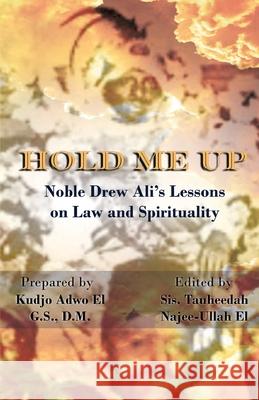 Hold Me Up Tauheedah Najee-Ullah El, Kudjo Adwo El 9781952828126