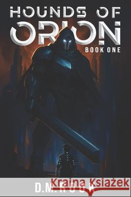 Hounds of Orion: Book One Wyatt Blair Ana Jade Declan Darkmor 9781952829208