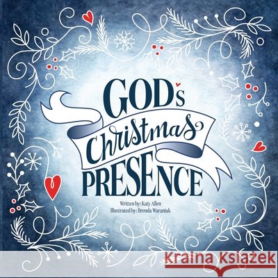 God's Christmas Presence Katy Allen 9781952840166 United House Publishing