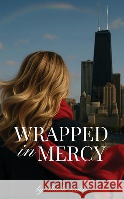 Wrapped in Mercy Sharla Hallett 9781952840845 United House Publishing