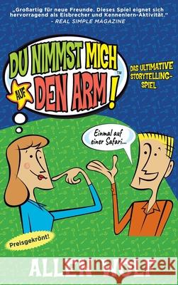 Du Nimmst Mich Auf Den Arm! Allen Wolf 9781952844126 Morning Star Publishing