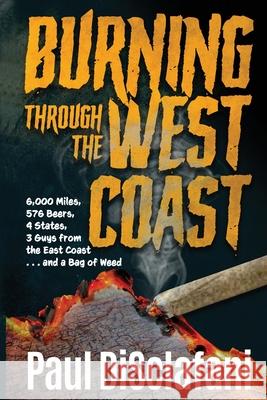 Burning Through the West Coast Paul Disclafani 9781952859533 Red Penguin Books