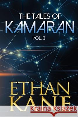 The Tales of Kamaran Vol. 2 Ethan Kane 9781952864315