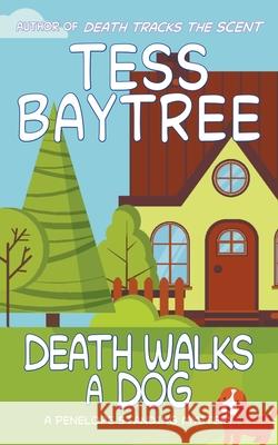 Death Walks a Dog Tess Baytree 9781952865053