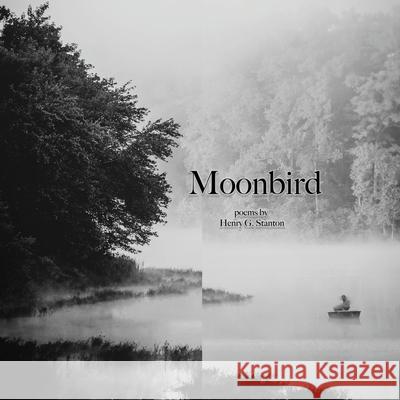 Moonbird Henry Stanton 9781952869198