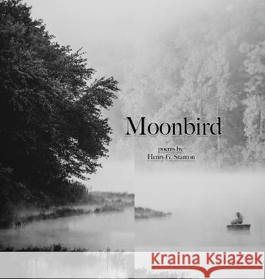 Moonbird Henry Stanton 9781952869730