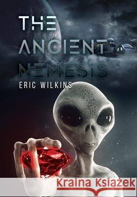 The Ancient Nemesis Eric Wilkins 9781952874277 Omnibook Co.