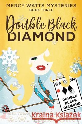 Double Black Diamond A. W. Hartoin 9781952875069 A.W. Hartoin