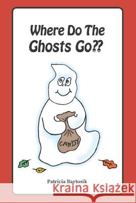 Where Do The Ghosts Go Patricia Bartosik 9781952879050 Two Girls and a Reading Corner