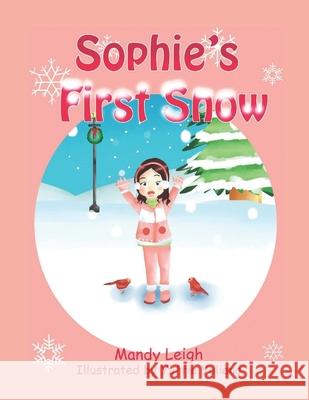 Sophie's First Snow Yuffie Yuliana Mandy Leigh 9781952879067