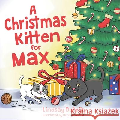 A Christmas Kitten for Max Denny Derollo Lindsay Derollo 9781952879074