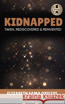 Kidnapped Elizabeth Sama Obileye 9781952884696 Beyond Publishing