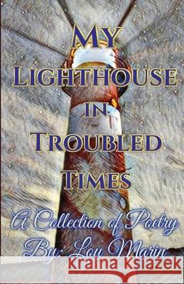 My Lighthouse in Troubled Times Marin 9781952894633
