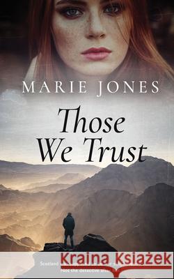 Those We Trust Marie Jones 9781952919084 Genz Publishing