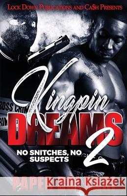 Kingpin Dreams 2: No Snitches, No Suspects Paper Boi Rari 9781952936197 Lock Down Publications