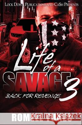 Life of a Savage 3: Back for Revenge Romell Tukes 9781952936203