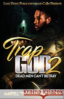 Trap God 2 Troublesome 9781952936456 Lock Down Publications