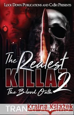 The Realest Killaz 2 Tranay Adams 9781952936487 Lock Down Publications