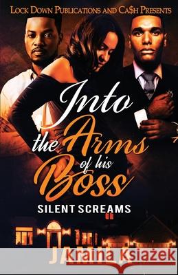 Into the Arms of His Boss Jamila 9781952936616