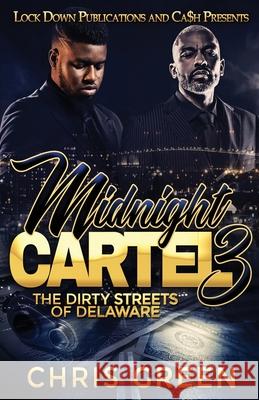 Midnight Cartel 3 Chris Green 9781952936890 Lock Down Publications