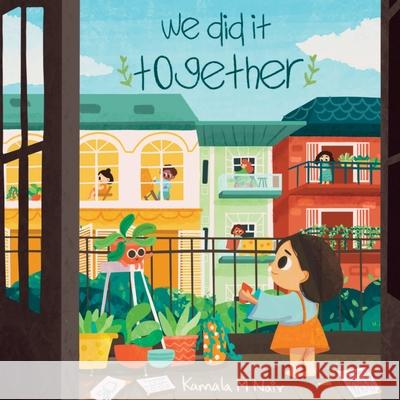 We Did It Together Kamala M. Nair 9781952937026