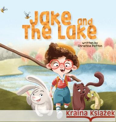 Jake and the Lake Christine Patton Catherine Suvorova Yip Jar Design 9781952954474 Storybook Genius, LLC