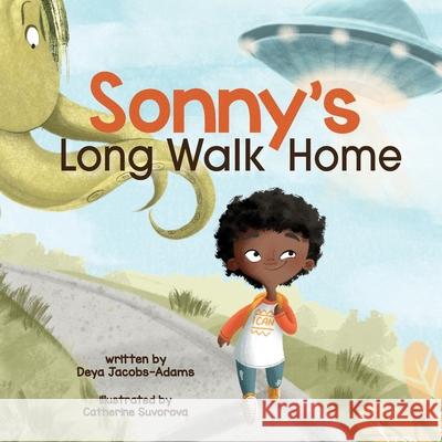 Sonny's Long Walk Home Deya Jacobs-Adams Yip Jar Design 9781952954603 Storybook Genius, LLC