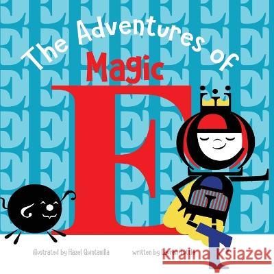 The Adventures of Magic E Lauren Tuttle Hazel Quintanilla Yip Jar Design 9781952954726 Storybook Genius, LLC