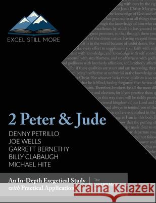 Excel Still More Bible Workshop 2024: 2 Peter & Jude Denny Petrillo Joe Wells Garrett Bernethy 9781952955464