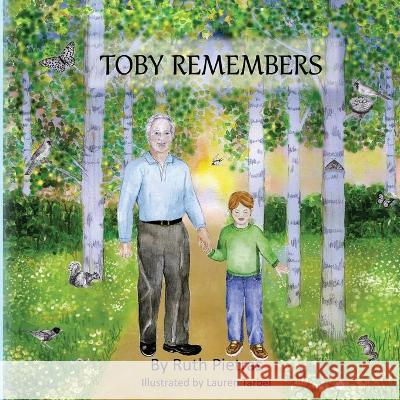Toby Remembers Ruth Pietras 9781952976070 Kirk House Publishers