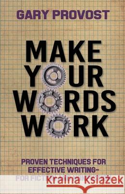 Make Your Words Work Gary Provost 9781952979934 Crossroad Press