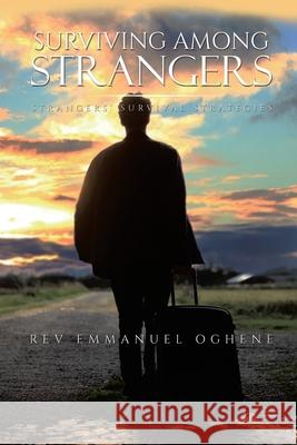 Surviving Among Strangers Emmanuel Oghene 9781952982194
