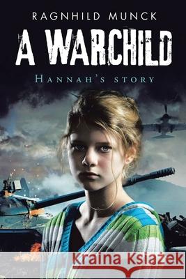 A Warchild Ragnhild Munck 9781952982903