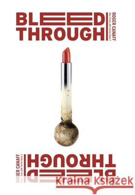 Bleed Through Roger Canaff 9781952991080 Brooklyn Writers Press