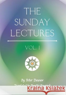 The Sunday Lectures Peter Deunov Demitri Emanuel 9781952996009 Eagle Rock Publishing