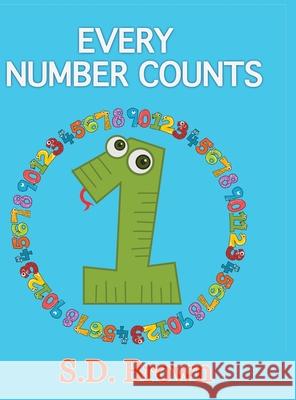 Every Number Counts: Numbers at Play S. D. Brown 9781952999093 Any Time Books