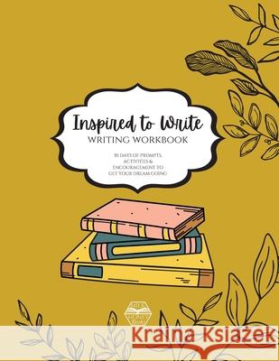 Inspired to Write Jenny Erlingsson 9781953000040 Milk and Honey Books, LLC