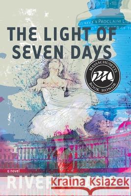 The Light of Seven Days a novel River Adams 9781953002433