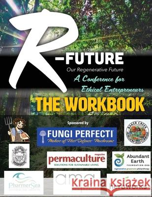 The R-Future Workbook Matt Powers 9781953005021 Permaculturepowers123