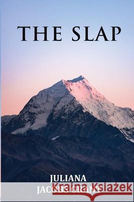 The Slap: Revival Starts Juliana Jacob 9781953043016