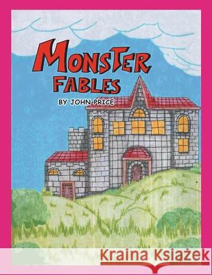 Monster Fables John Price 9781953048592 Writers Branding LLC