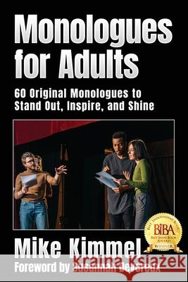 Monologues for Adults Mike Kimmel Susannah Devereux 9781953057068