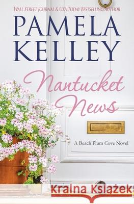 Nantucket News Pamela Kelley 9781953060259 Piping Plover Press