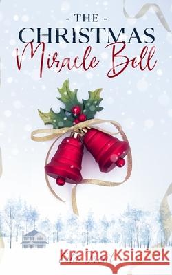 The Christmas Miracle Bell Eila Trent 9781953065049