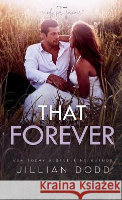 That Forever Jillian Dodd   9781953071316 Swoonworthy Books