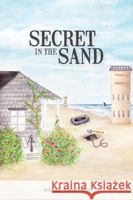 Secret in the Sand Margaret Turne 9781953082992 Llourettia Gates Books, LLC